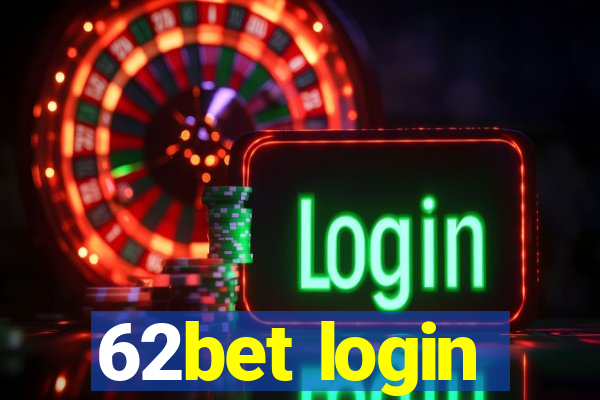 62bet login